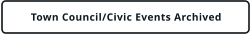 Town Council/Civic Events Archived