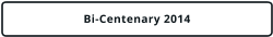 Bi-Centenary 2014