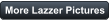 More Lazzer Pictures